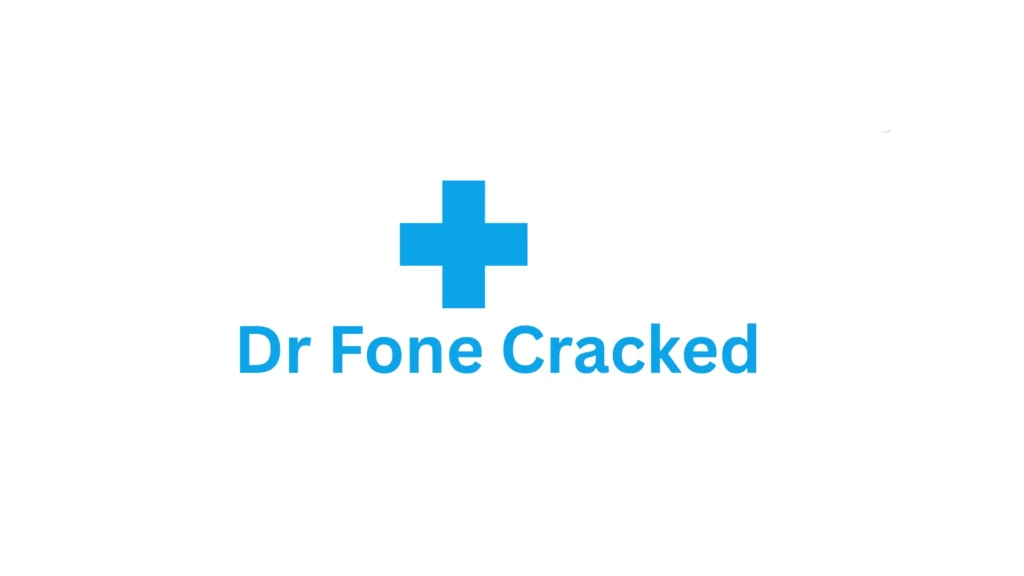 Dr Fone Cracked