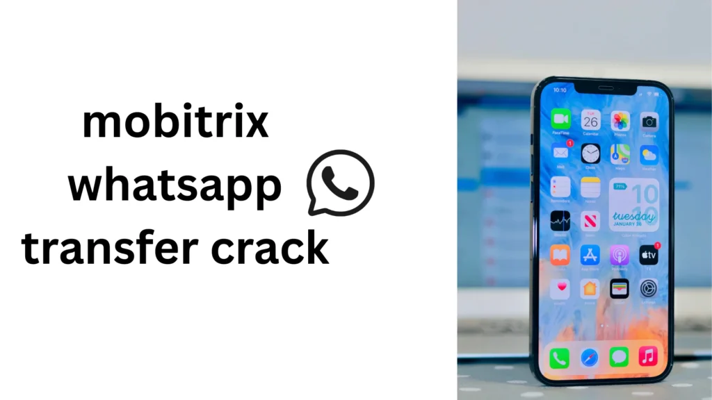 mobitrix whatsapp transfer crack
