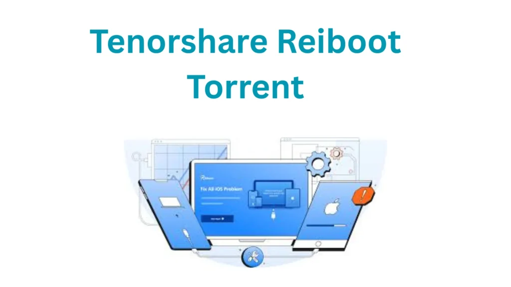 Tenorshare ReiBoot Torrent